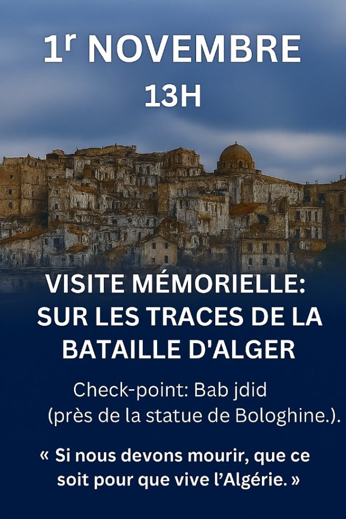 Visite memorielle sur les traces de la bataille d&rsquo;Alger